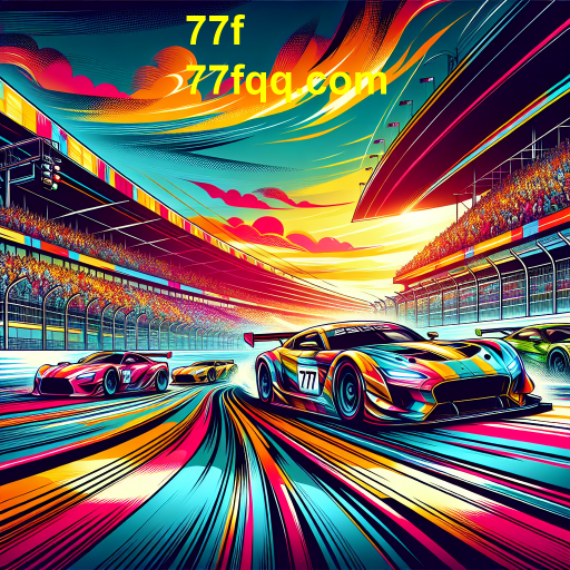 Explorando a Categoria de Corrida do 77f: A Emoção das Competições em Alta Velocidade